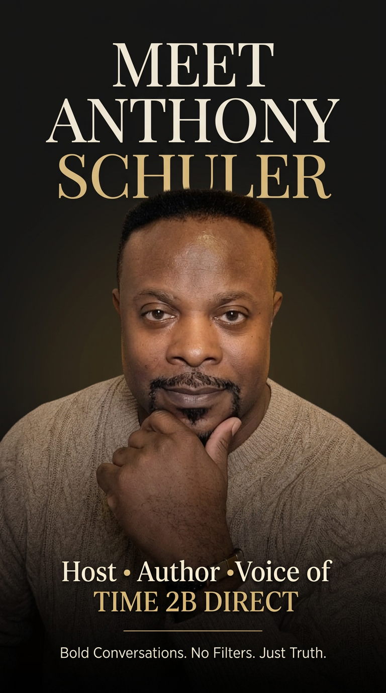 Anthony Schuler, host, author, and voice of TIME 2B DIRECT